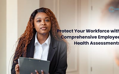 Protect Your Workforce with Comprehensive Employee Health Assessments